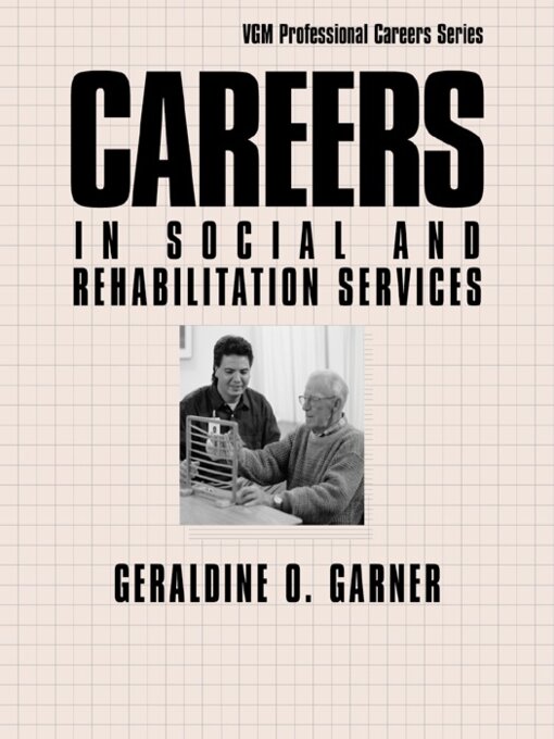 Title details for Careers in Social and Rehabilitation Services by Geraldine Garner - Wait list